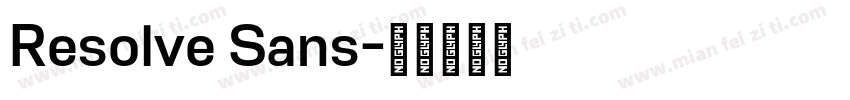 Resolve Sans字体转换